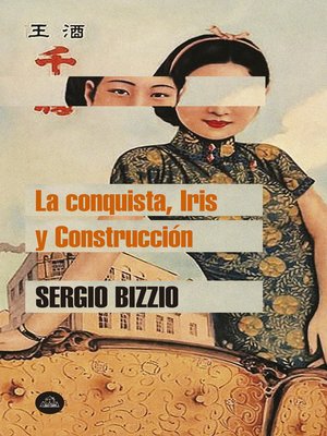 cover image of La conquista, Iris y Construcción